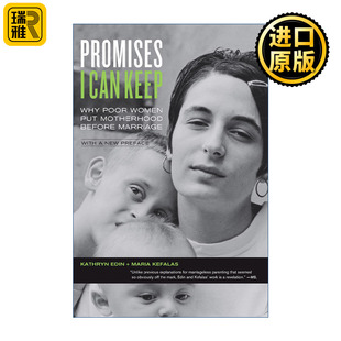 Promises I Can Keep 我能信守的承诺 为什么贫民窟女性愿意生孩子而不愿结婚 Kathryn Edin