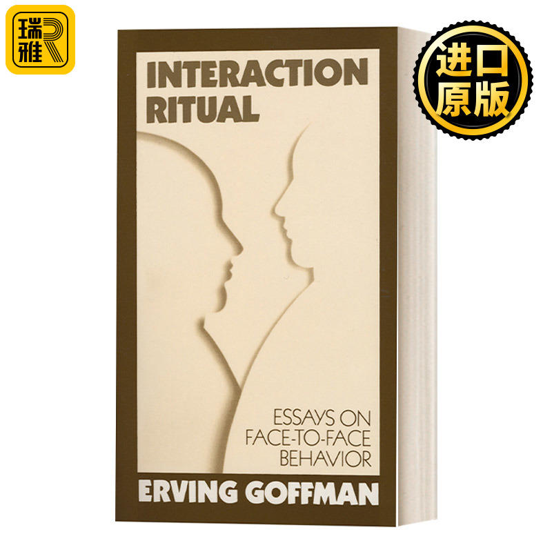 Interaction Ritual Essays on Face to Face Behavior