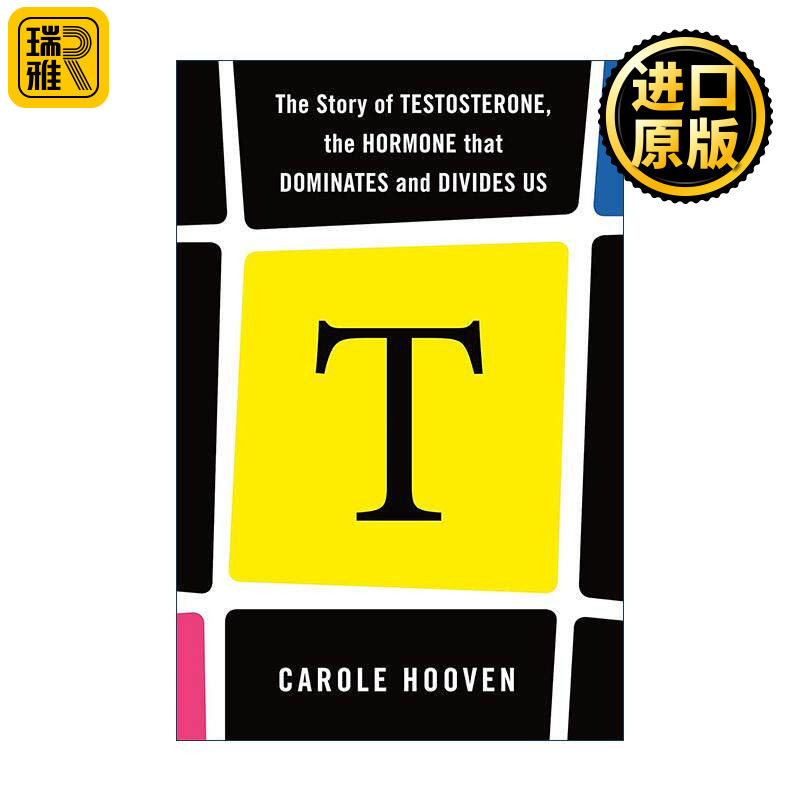 英文原版 T 睾丸激素的故事 支配和分裂我们的激素 英文版 进口英语原版书籍