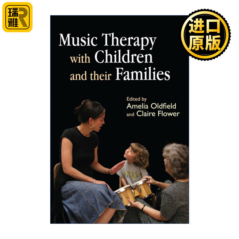 Music Therapy with Children and their Families 音乐疗法 儿童及其家庭