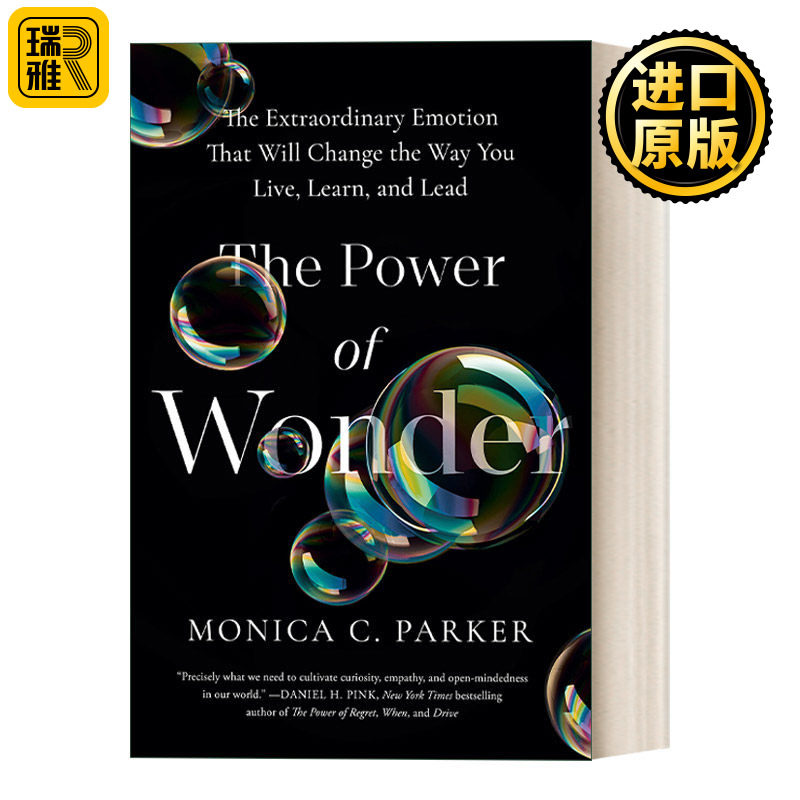 The Power of Wonder 奇迹的力量:改变你生活、学习、领导方式的非凡情感 Monica C. Parker 精装