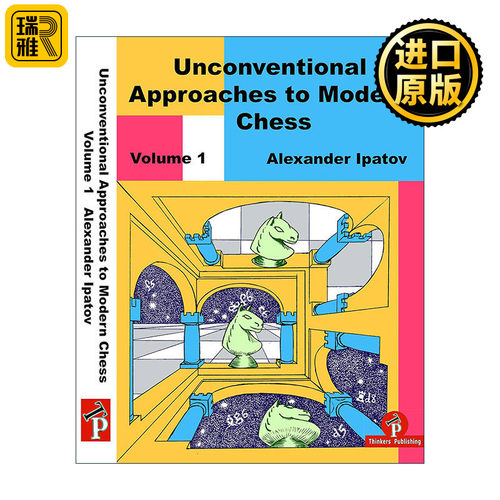 英文原版 Unconventional Approaches to Modern Chess Volume 1Rare Ideas for Black 现代国际象棋非常规战术 卷一 黑棋