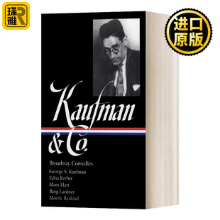 乔治·S·考夫曼：百老汇喜剧 美国文库 Comedies LOA Broadway Kaufman Co. 精装 George 152