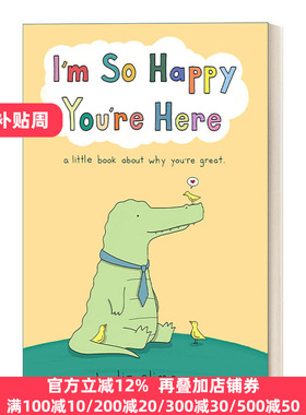 Im So Happy Youre Here A Little Book About Why Youre Great