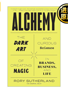 Alchemy 创意有魔力 如何想出好点子 奥美集团 品牌策略师Rory Sutherland