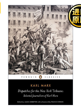 英文原版 Dispatches for the New York Tribune (Penguin Classics) 纽约论坛报快讯 Karl Marx卡尔·马克思新闻选集 企鹅经典 英