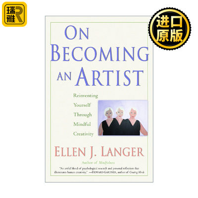 On Becoming an Artist 专念创造力 学学艺术家的减法创意 Ellen J. Langer 英文版