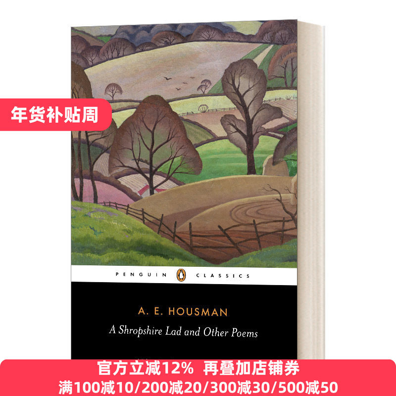 一个什罗普郡的小伙子和其它诗歌 英文原版 A Shropshire Lad and Other Poems 英文版 A.E. Housman 进口英语原版书籍,书籍/杂志/报纸,原版其它,淘宝优惠券,粉丝福利购,淘宝优惠卷