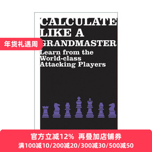 英文原版 Calculate Like a Grandmaster 像大师一样计算 向世界攻击手学习 国际象棋明星 英文版 进口英语原版书籍