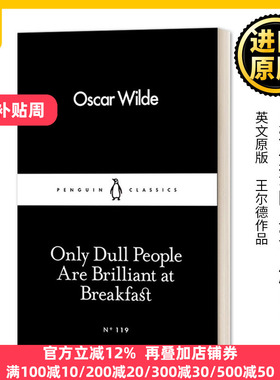 英文原版 Only Dull People are Brilliant at Breakfast 王尔德 只有浅薄的人才了解自己 英文版 Oscar Wilde 进口英语原版书籍