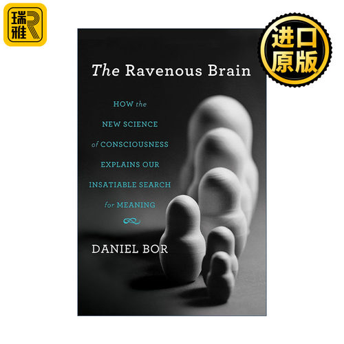 The Ravenous Brain 贪婪的大脑 为何人类会无止境地寻求意义 精装