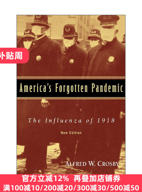 America's Forgotten Pandemic 被遗忘的大流行 西班牙流感在美国 艾尔弗雷德·W.克罗斯比