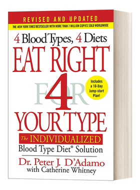 Eat Right 4 Your Type: The Individualized Blood Type Diet® Solution 按你的血型正确饮食 个性化血型饮食解决方案