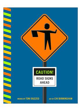 英文原版 Caution Road Signs Ahead 小心 前方路标 儿童科普绘本 纸板书 Chi Birmingham 英文版 进口英语原版书籍