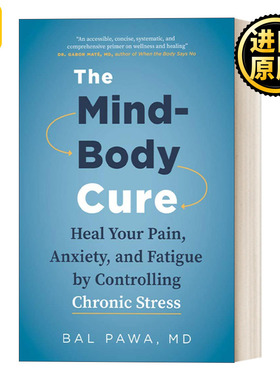 英文版 The Mind-Body Cure 身心疗法 压力管理 自我提升 Bal Pawa 英文原版