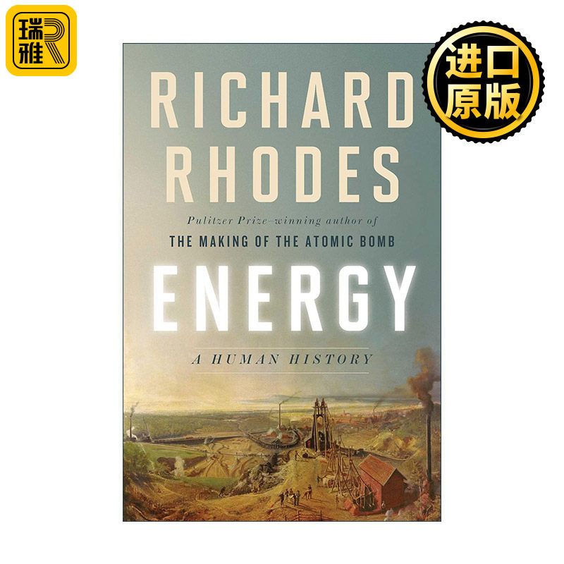 Energy 能源传 一部人类生存危机史 Richard Rhodes
