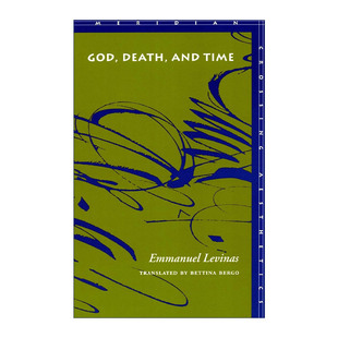God, death, and time 上帝·死亡和时间 伊曼努尔·列维纳斯