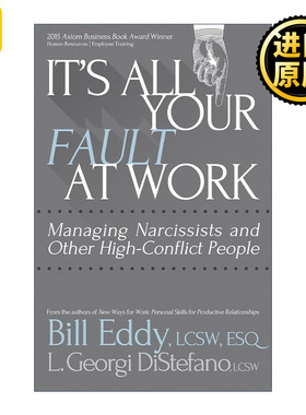 It's All Your Fault at Work! 别等到被欺负了才懂这些事 如何与高冲突人格者友好相处 Bill Eddy比尔·埃迪