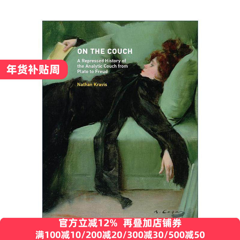 英文原版 On the Couch The MIT Press 沙发上 从柏拉图到弗洛伊德的分析沙发的压抑历史 精神分析 Nathan Kravis 精装 英文版