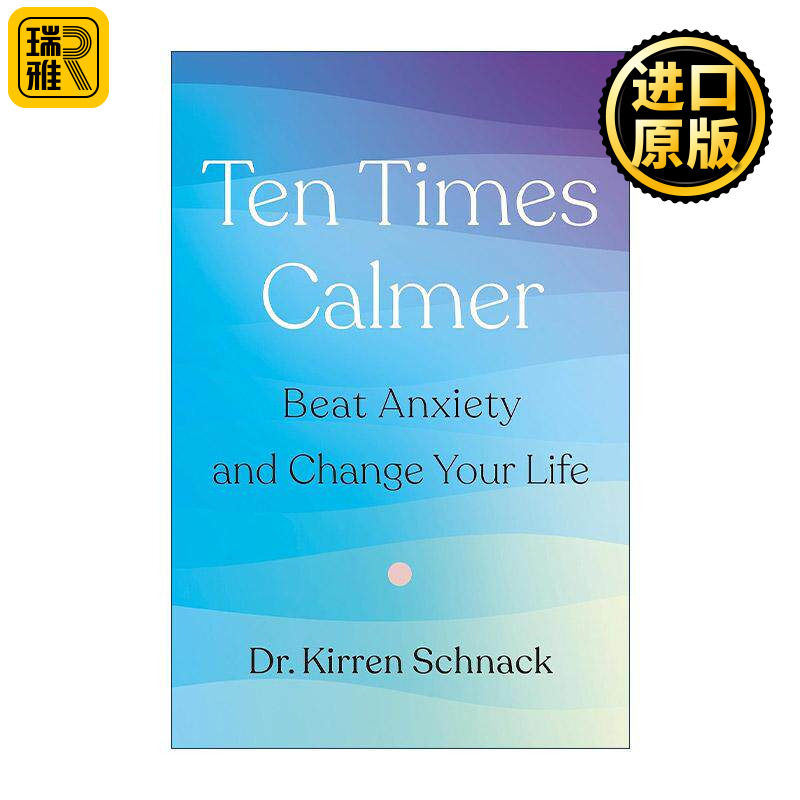 英文原版 Ten Times Calmer 平静十倍 战胜焦虑 改变你的生活 精装 英文版 进口英语原版书籍