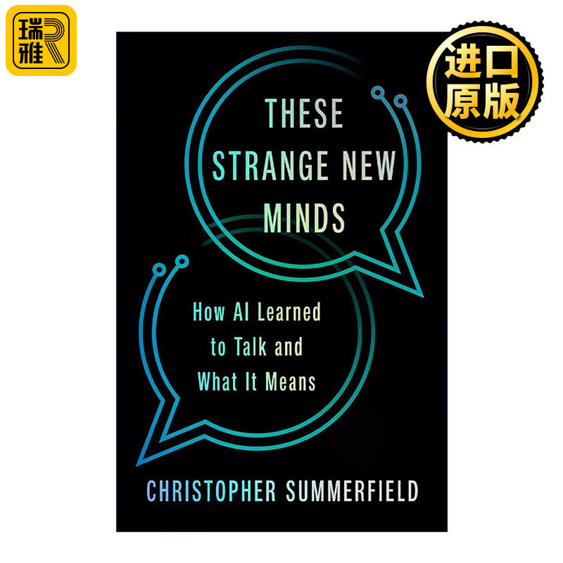 英文原版 These Strange New Minds 这些奇怪的新思维 AI人工智能如何学会说话及其意义 牛津大学认知神经科学教授 精装 英文版