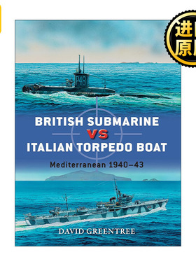 英文原版 British Submarine vs Italian Torpedo Boat 二战英国潜艇VS意大利鱼雷艇 对战历史 英文版 进口英语原版书籍