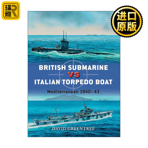 英文原版 British Submarine vs Italian Torpedo Boat 二战英国潜艇VS意大利鱼雷艇 对战历史 英文版 进口英语原版书籍