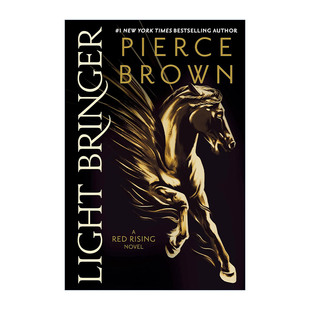 Light Bringer (the Red Rising 06) 火星崛起6 光明使者 Pierce Brown