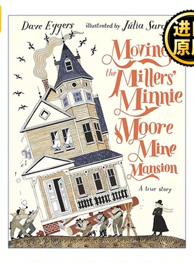 Moving the Millers' Minnie Moore Mine Mansion Julia Sarda