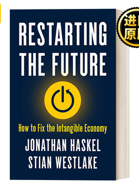 Restarting the Future 重启未来 无形经济的挑战与应对 Jonathan Haskel 精装
