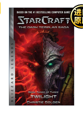 英文原版 StarCraft The Dark Templar Saga 03 Twilight 星际争霸 星海争霸 黑暗圣堂传奇3 曙光 Christie Golden 进口英语书籍