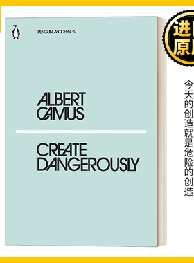 英文原版 Create Dangerously 创作危险 阿尔贝·加缪 企鹅现代经典小绿书系列 英文版 Albert Camus 进口英语原版书