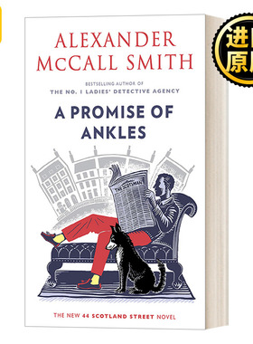 英文原版 A Promise of Ankles 44 Scotland Street Series 14 苏格兰街44号系列14 脚踝的承诺Alexander McCall Smith 英文版