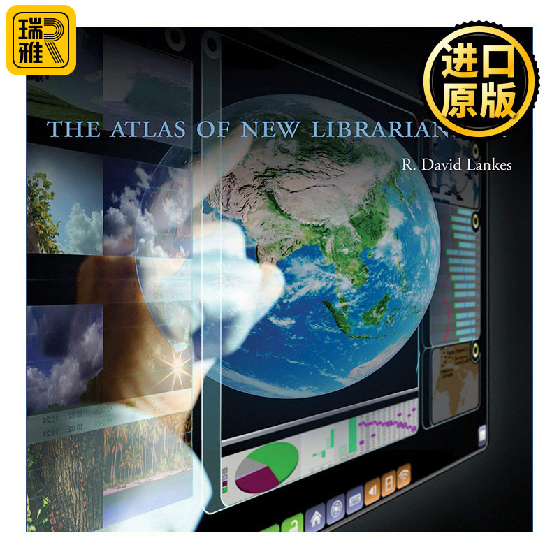 The Atlas of New Librarianship (The MIT Press) 新图书馆学地图集 图书馆管理与实践指南 R. David Lankes