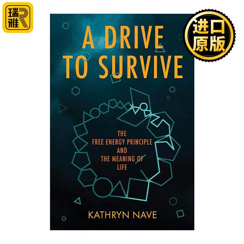 英文原版 A Drive to Survive The MIT Press 生存的动力 自由能原理和生命的意义 Kathryn Nave 英文版 进口英语原版书籍