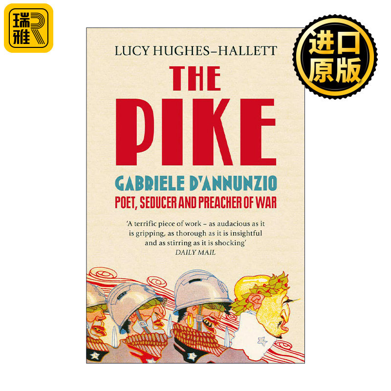 英文原版 The Pike Gabriele D’Annunzio 意大利诗人加布里埃尔·邓南遮传记 英文版 进口英语原版书籍