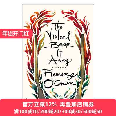 The Violent Bear It Away 暴力夺取 弗兰纳里奥康纳 英文原版