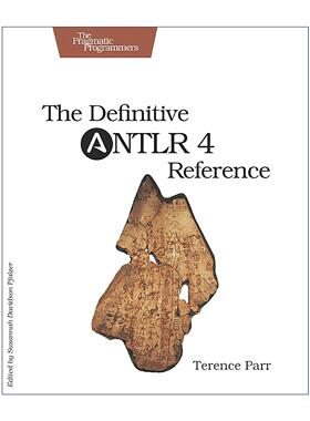 英文原版 The Definitive ANTLR 4 Reference ANTLR 4权威指南 编程语言实现模式作者Terence Parr 英文版 进口英语原版书籍
