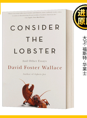 英文原版 Consider the Lobster and Other Essays 思考龙虾 大卫·福斯特·华莱士 David Foster Wallace 英文版 进口英语原版书