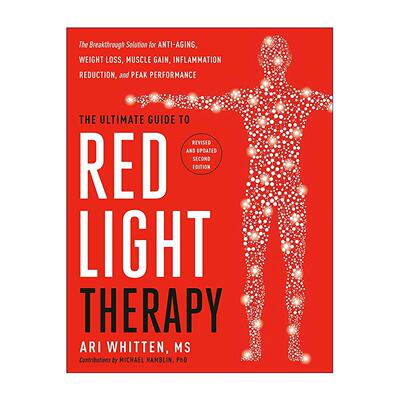 英文原版 The Ultimate Guide to Red Light Therapy 红光疗法终极指南 Ari Whitten 英文版 进口英语原版书籍