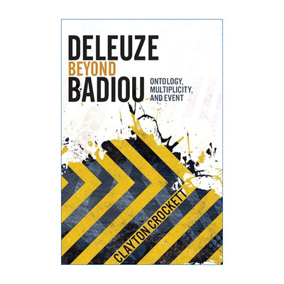 Deleuze Beyond Badiou 吉尔·德勒兹超越阿兰·巴迪欧 本体论 多样性 哲学 Clayton Crockett 英文原版