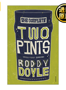 The Complete Two Pints 两品脱故事全集 罗迪·道尔短篇小说集