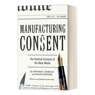 英文原版 Manufacturing Consent 制造共识 大众传媒的政治经济学 英文版 Edward S. Herman，Noam Chomsky 进口英语原版书籍