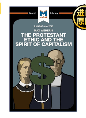The Protestant Ethic and the Spirit of Capitalism MACAT