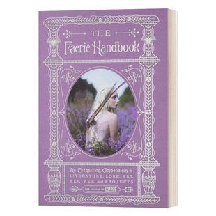 The Faerie Handbook 精灵手册 彩色插图版 英文原版