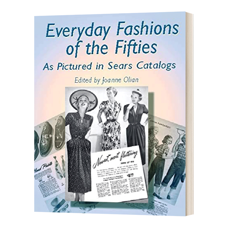 Everyday Fashions of the Fifties As Pictured in Sears Catalogs 西尔斯商品目录中50年代的日常时尚 服饰图鉴