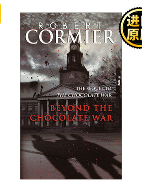 英文原版 Beyond the Chocolate War 超越巧克力战争 巧克力战争续集 青少年小说 Robert Cormier