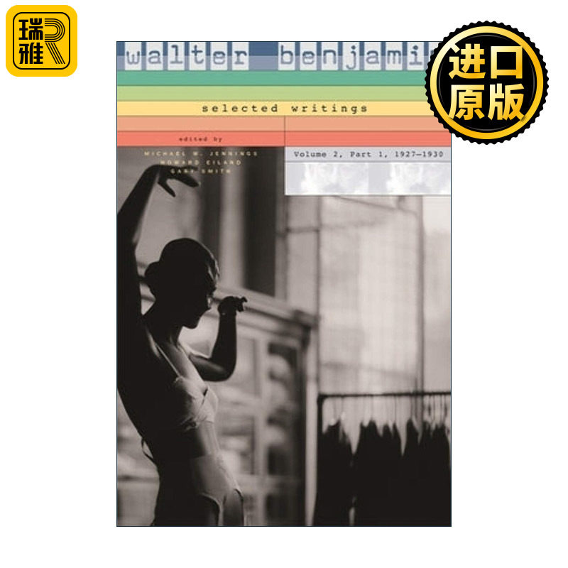英文原版 Walter Benjamin Selected Writings Volume 2 Part 1 瓦尔特·本雅明 选集二 上篇 1927-1930 英文版 进口英语原版书籍