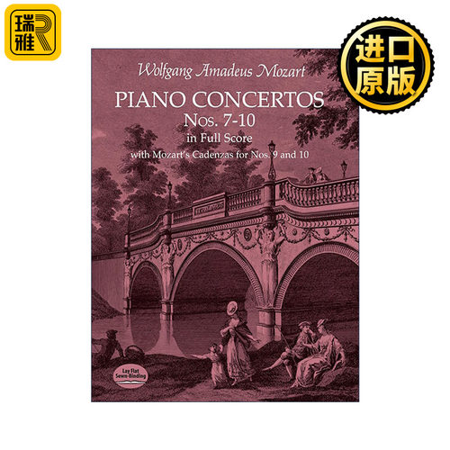 英文原版 Piano Concertos Nos.7-10 in Full Score 莫扎特第7-10号钢琴协奏曲全谱 含华彩乐章 Wolfgang Amadeus Mozart 英文版