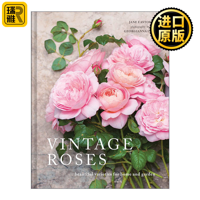 Vintage Roses: Beautiful Varieties For Home and Garden 复古色玫瑰 适合家庭和花园的美丽品种 精装花卉画册